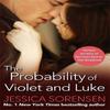The Probability of Violet and Luke by Jessica Sorensen Paperback Book 9780751558807