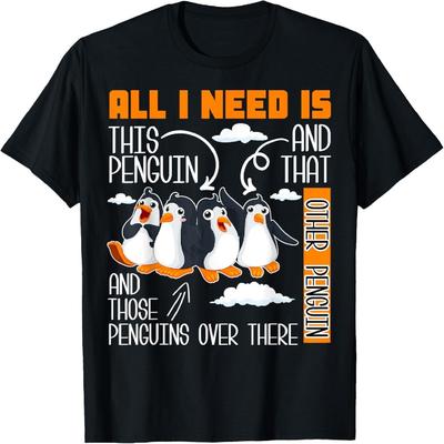 All I Need Is This Penguin And That Other Penguin Cute T-Shirt