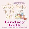 La Liste de Choses à Faire des Filles Célibataires par Lindsey Kelk Livre de Poche 9780007345632