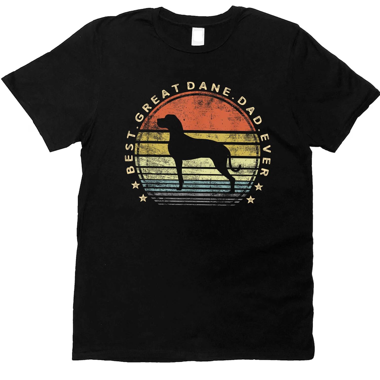 Best Great Dane Dad Ever Daddy Gifts Dog Lover Pet Owner T-shirt, Gift For Dad XL