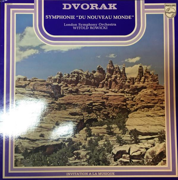 LP Record ANTONÍN DVOŘÁK , WITOLD ROWICKI , L - Symphony No. 9 "Du Nouveau Monde " 6539017 Philips 1980 France Classical Used