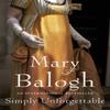 Simply Unforgettable by Mary Balogh Paperback Book 9780749936884