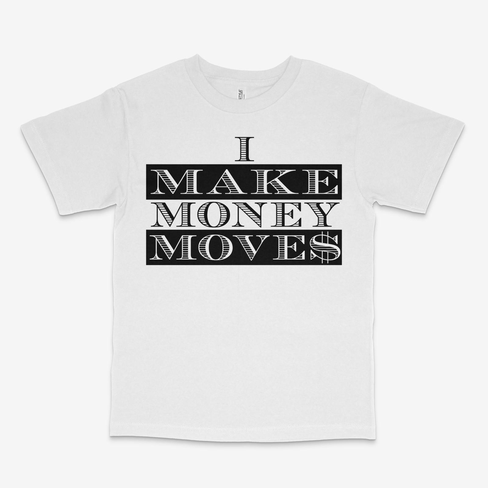 

I Make Money Moves White Tee 5XL різнокольоровий
