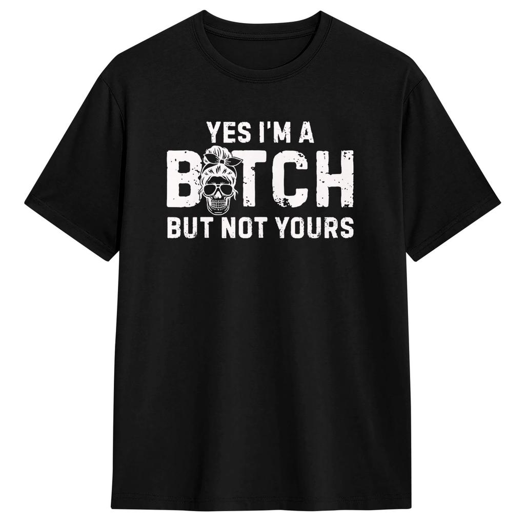 Yes M A But Not Yours Funny Sarcastic Quote T Shirt Unisex Aesthetic T Shirts Beach Crewneck Tee Shirt Hot Sale Plus Size Clothing