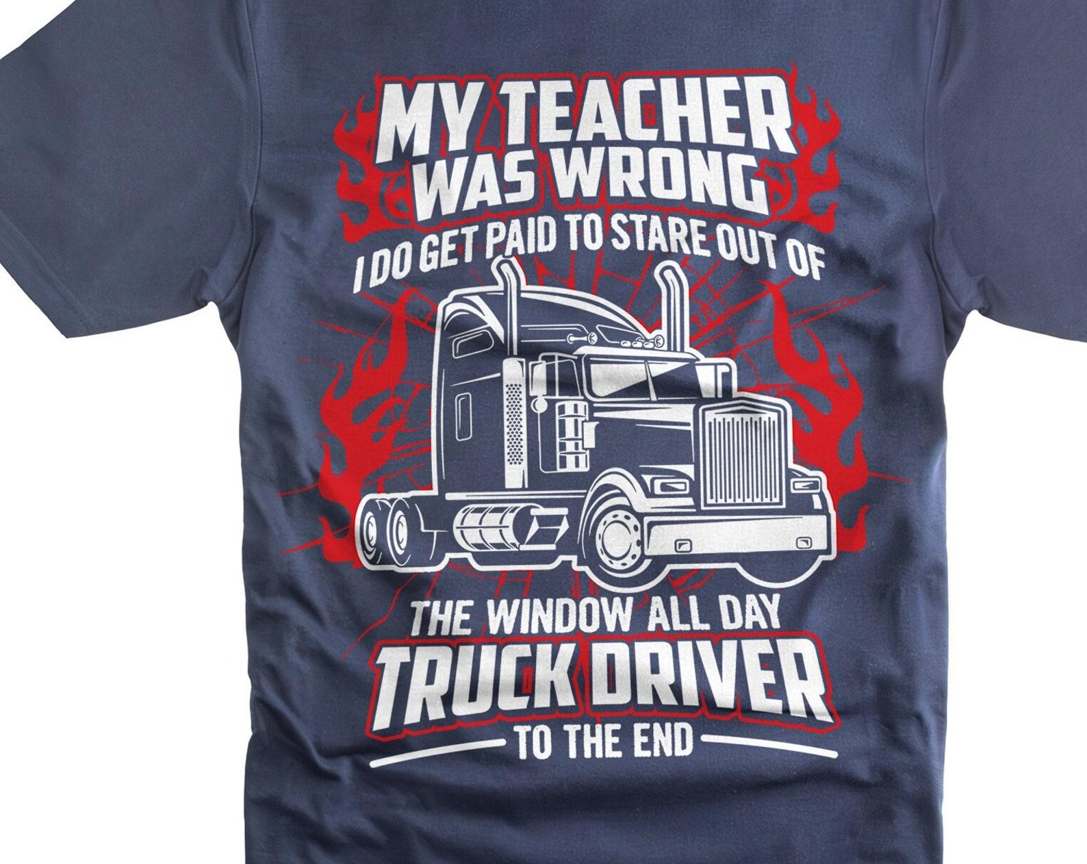 Funny Truck Shirt, Truck Driver Shirt, Truck Driving Shirt, Trucker Dad Shirt, Driver Birthday Gift, Funny Saying Shirt, Truck Shirt 4XL