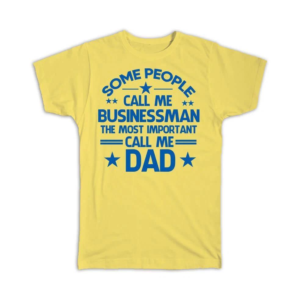 

Gift T-Shirt : BUSINESSMAN Dad Important People Family Fathers Day XL