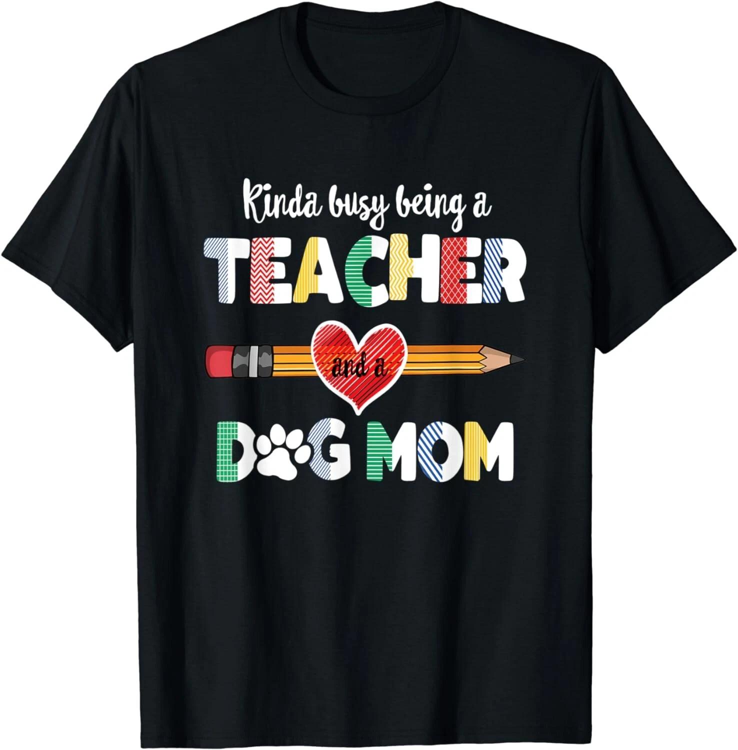Funny Mothers day for teacher dog lover, Dog Mom Teacher Gift Unisex T-Shirt 2XL