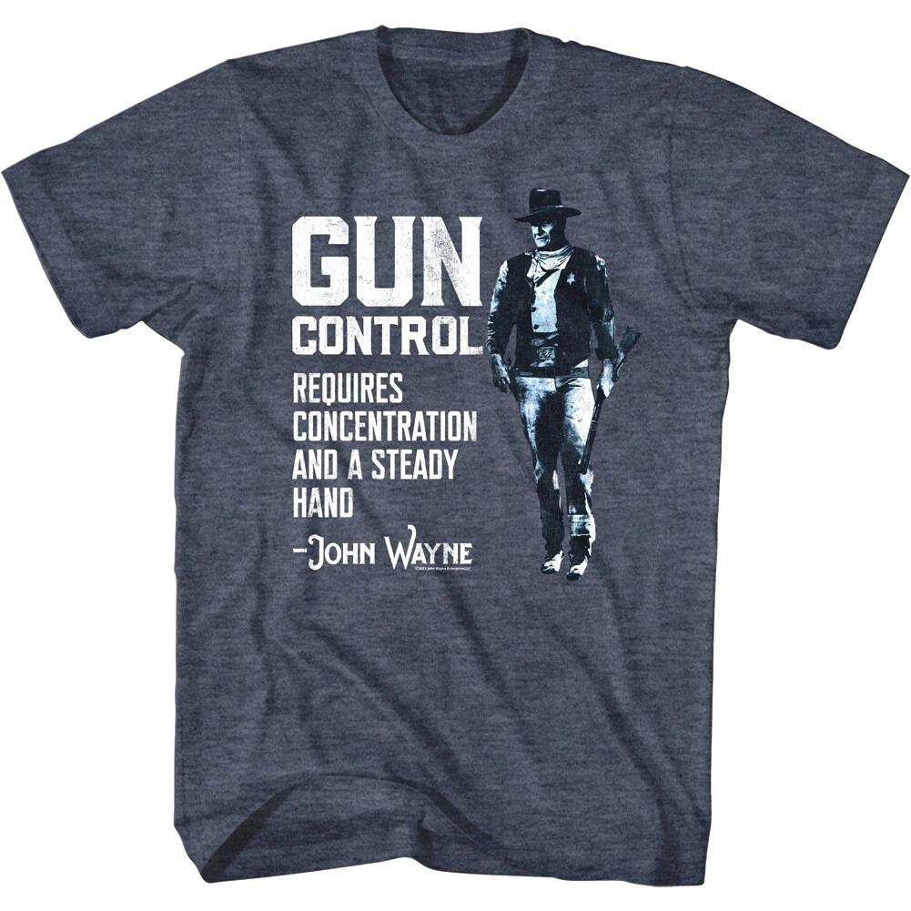 

John Wayne Gun Control Men s T Shirt Requires Concentration Steady Hand Duke 3XL