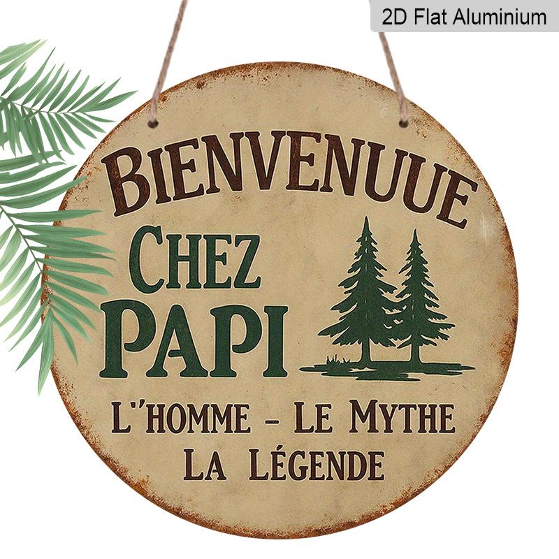 

2D Flat, 1pc 7.87 Vintage Round Metal Aluminum Sign, French Bienvenue Chez Papi Quote with Pine Tree Design, Retro Rustic Wall Decor for Grandpa 1pc