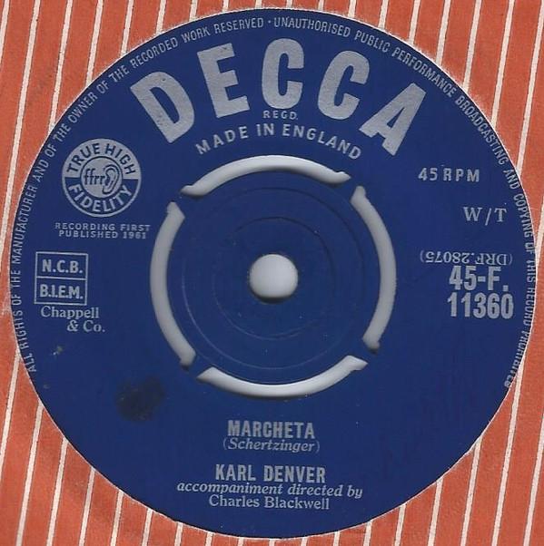 

7inch Record KARL DENVER - Marcheta 45F11360 Decca 1961 UK Jazz Used
