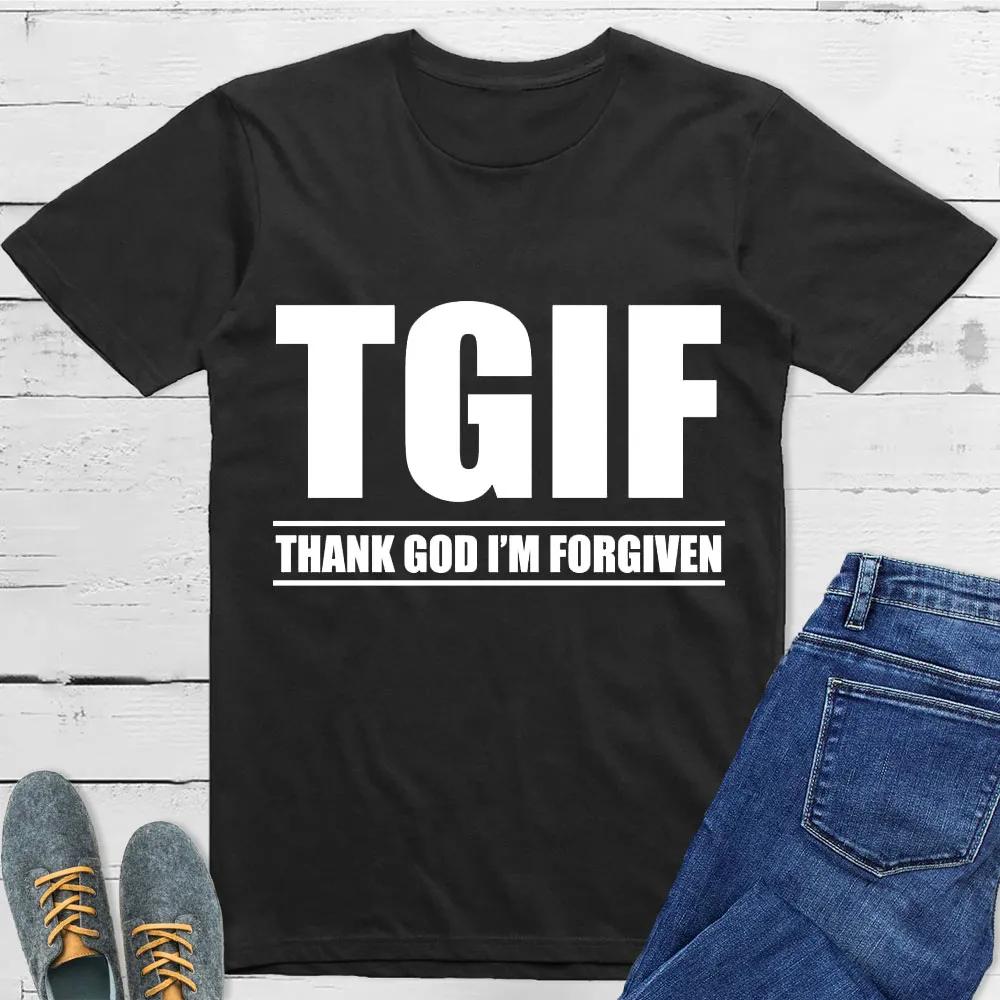 Thank God Im Forgiven TShirt Men Women Short Sleeve Cotton Tees Luxury Brand Shirt Oversize Tops Summer Blouse Mens Clothing