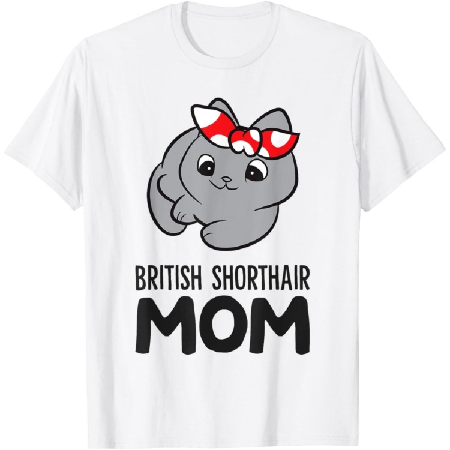 British Shorthair Mom Funny British Shorthair Cat T-Shirt for Men Women Kids S