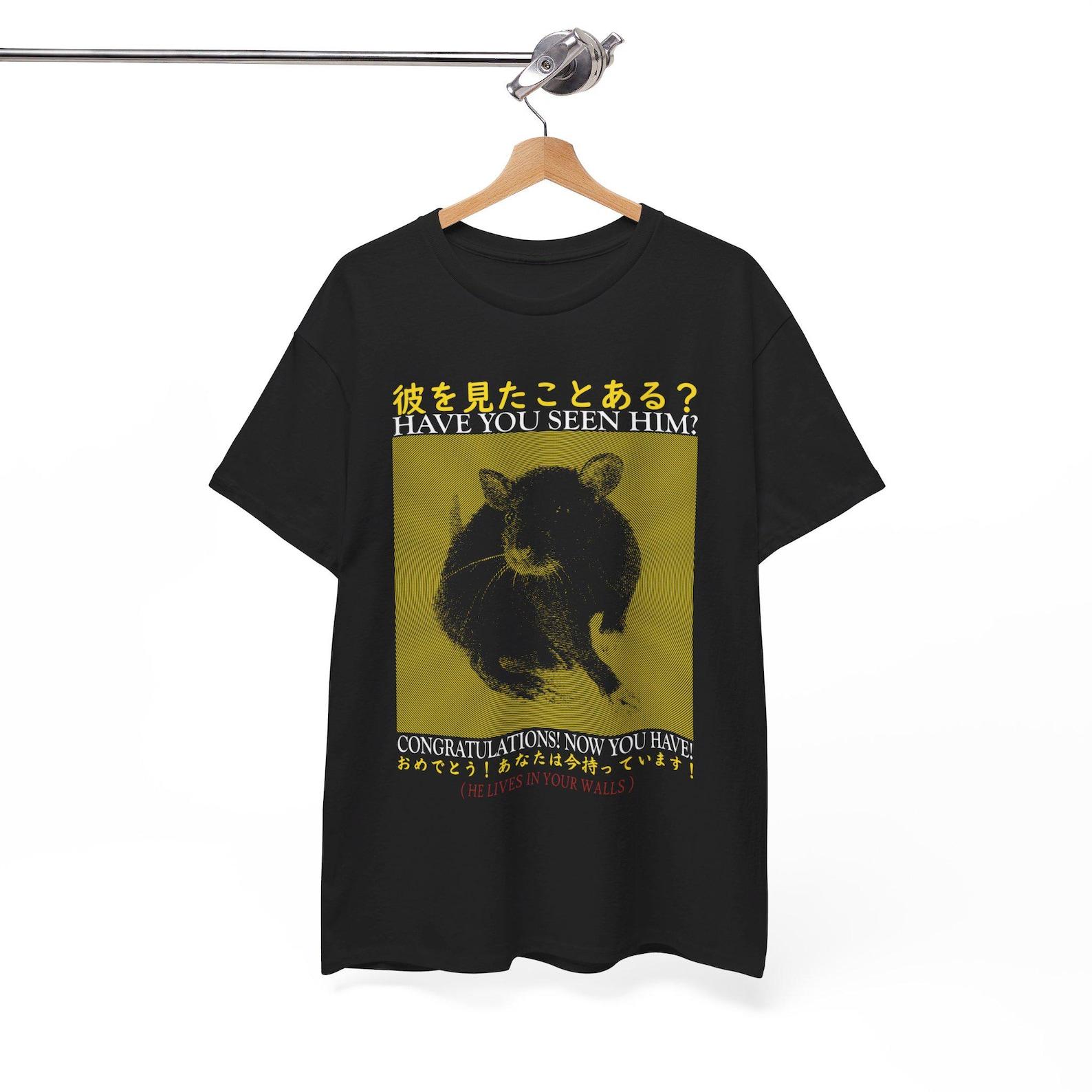 Have You Seen Him Rat T-Shirt XL