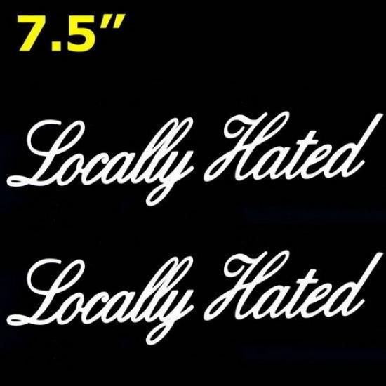 

(2) JDM Locally Hated Cool Drift Racing Car SUV Truck Racer Vinyl Decal Stickers