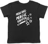 Making Magic Happen Childrens Kids T-Shirt Boys Girls