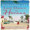 Last Dance In Havana by Rosanna Ley Paperback Book 9781784292072