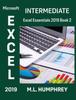 Bok Excel 2019 Intermediate Excel Essentials 2019 by M.L. Humphrey - Hardback