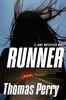 The Runner By Perry, Thomas - Paperback Book
