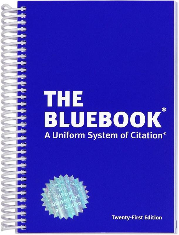 The Bluebook: A Uniform System of Citation: 21st Edition