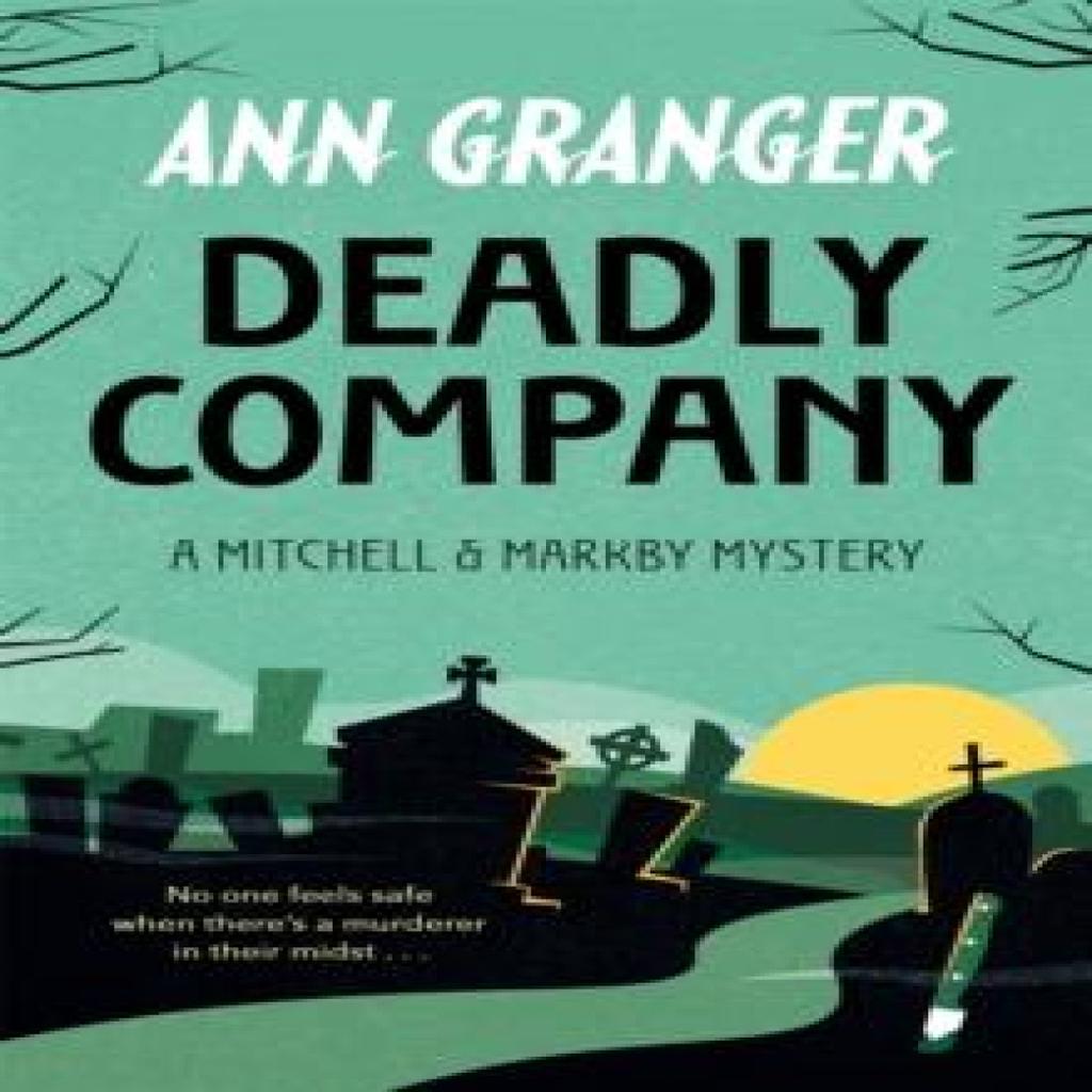 Deadly Company Mitchell amp Markby 16 by Ann Granger Paperback Book 9781472290113