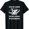 Get In Loser Funny Ceiling Cat Is Watching You Cat Meme T-Shirt for Men Women