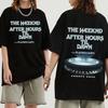 The WEEKND After Hours Til Dawn Europe Tour 2026 Harajuku Style Short Sleeve O-neck Casual T-shirt Gift for Music Lovers