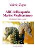 The ABC Dell' Acquario Marino Mediterraneo : Portiamo Il Mare a Casa : 12 Book