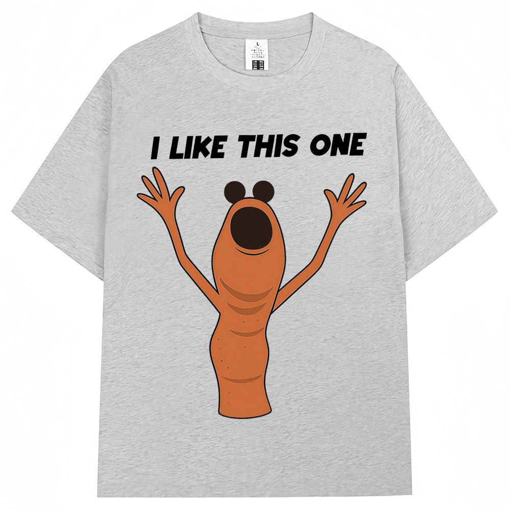 Funny Marcus The Worm Meme Graphic Tshirts I Dont Like This One Men Women Humor T Shirt Oversized Cotton Casual T Shirts Gifts