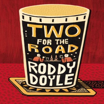 Two for the Road by Roddy Doyle Hardback Book 9781529112269
