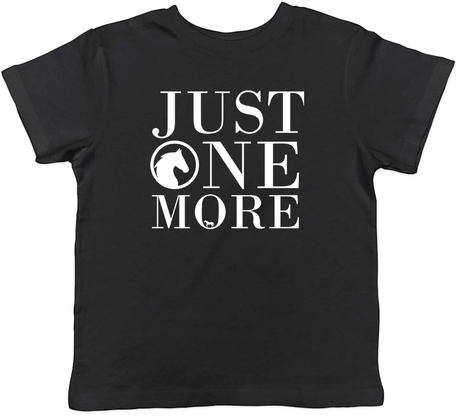 Just One More Horse Animal Childrens Kids T-Shirt Boys Girls Gift 100
