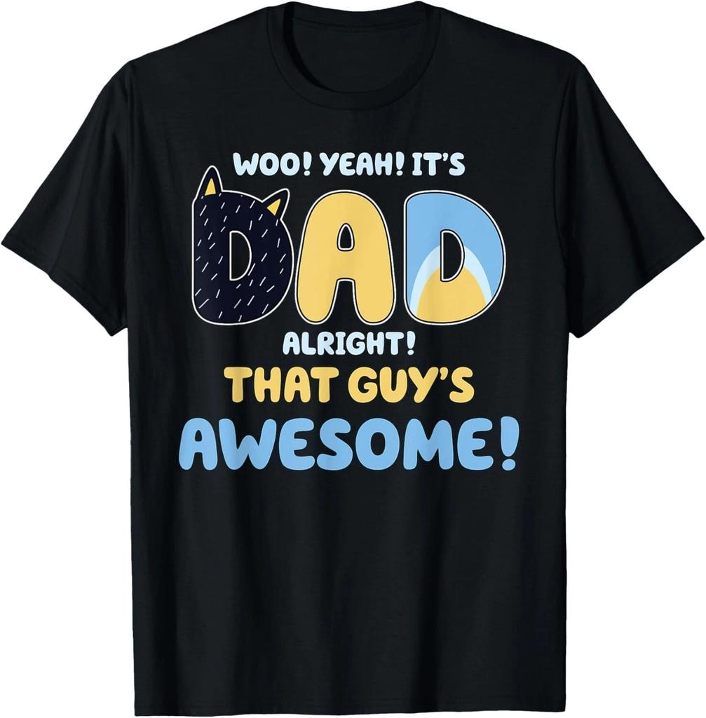 Dad Alright That Guys Awesome Fathers Day Gift Unisex T-Shirt