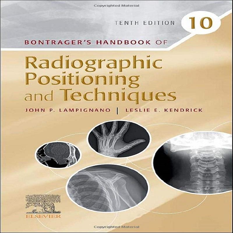 Radiographic Positioning and Techniques Spiral Bound