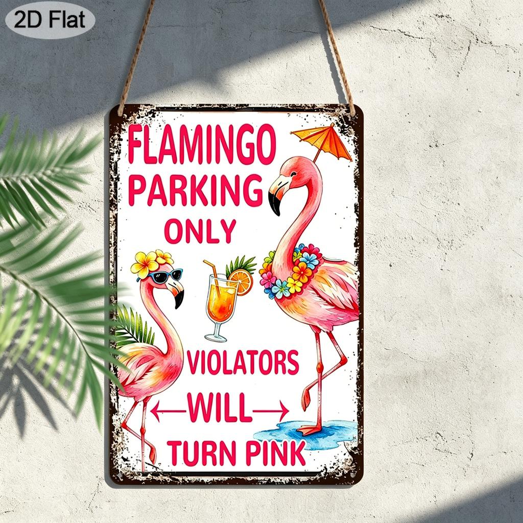 2D Flat, 1pc Flamingo Parking Only Metal Sign 7.87x11.81inch - Aluminum Tropical Bird Themed Decor for Home, Restaurant, Bar, Cafe, Garage - Durable