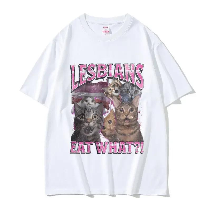 Lesbians Eat What Graphic Tshirt Unisex Unisex Fashion Oversized Streetwear Unisex Casual Soft Cotton Short Sleeve Male Loose Tees