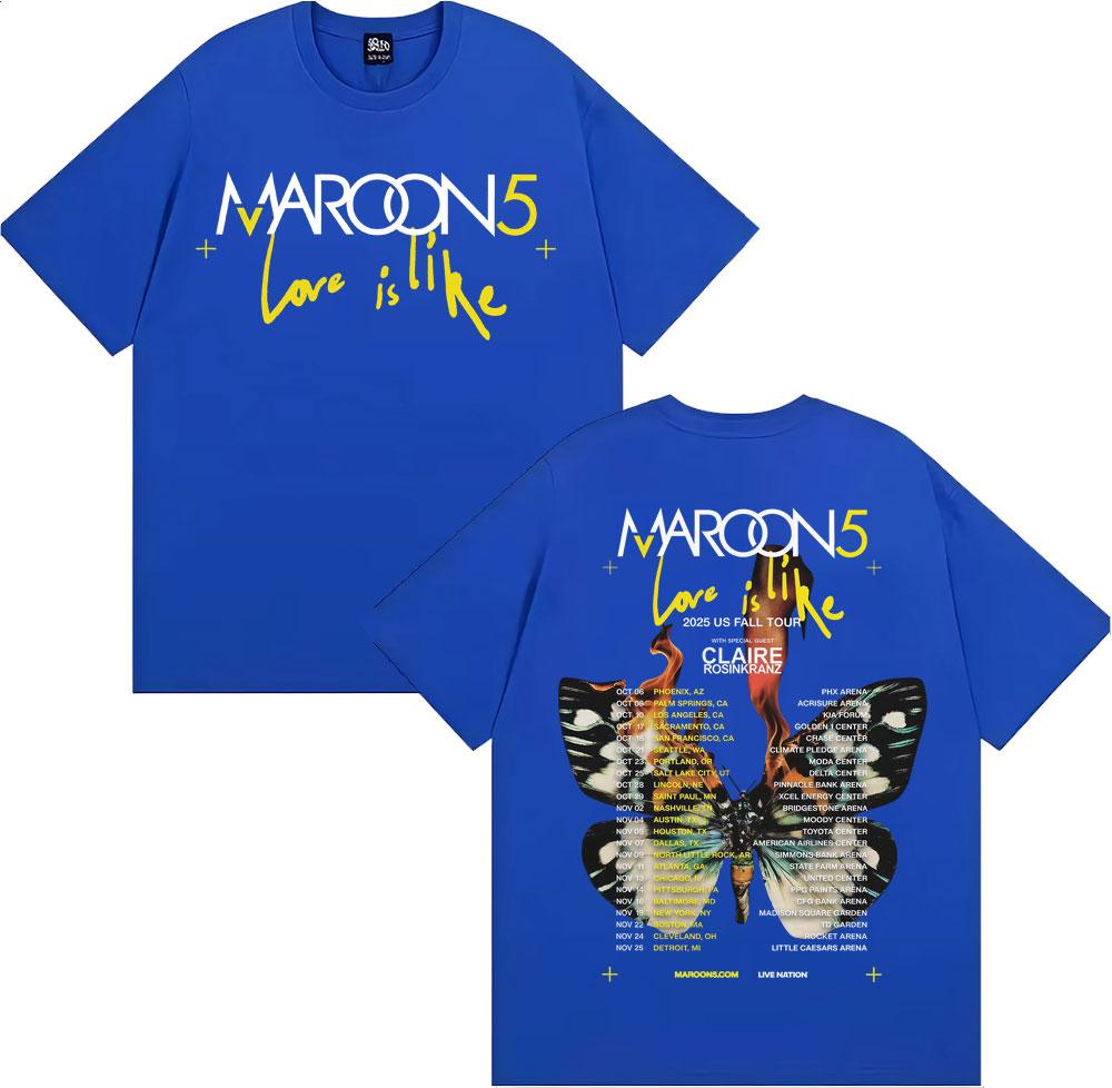 Band Maroon 5 Love Is Like US Fall Tour 2025 T Shirt Men Women Fashion Hip Hop Street Tshirts 100 Cotton Comfort Loose Tshirt