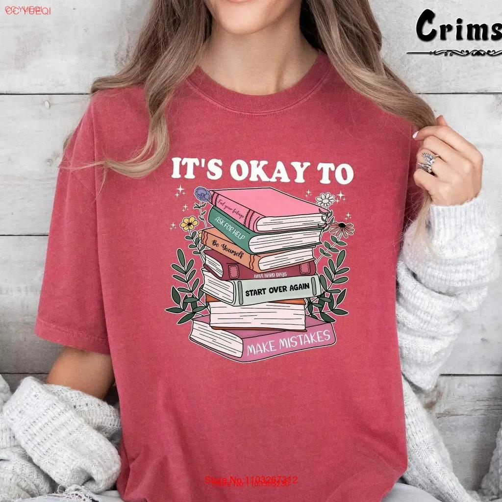 Its Okay T Shirt Unisextal Health Matters Bookish Motivational Christmas Gift Cute Idea Vintage Comfortable Breathable