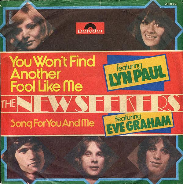 

7inch Record NEW SEEKERS LYN PAUL EVE GRAHAM You Wont Find Another Fool Like Me 2058421 Polydor 1973 UK Pop Used