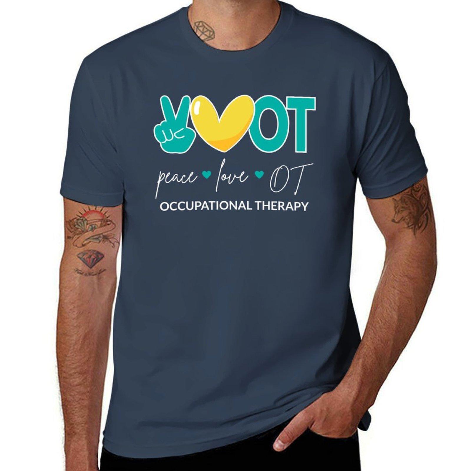 Peace Love OT II Occupational Therapy TShirt g man t shirts for men t shirt personalised TShirt S