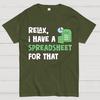 Relax I Have a Spreadsheet For That Cotton Summer Casual Cool Loose T-Shirt