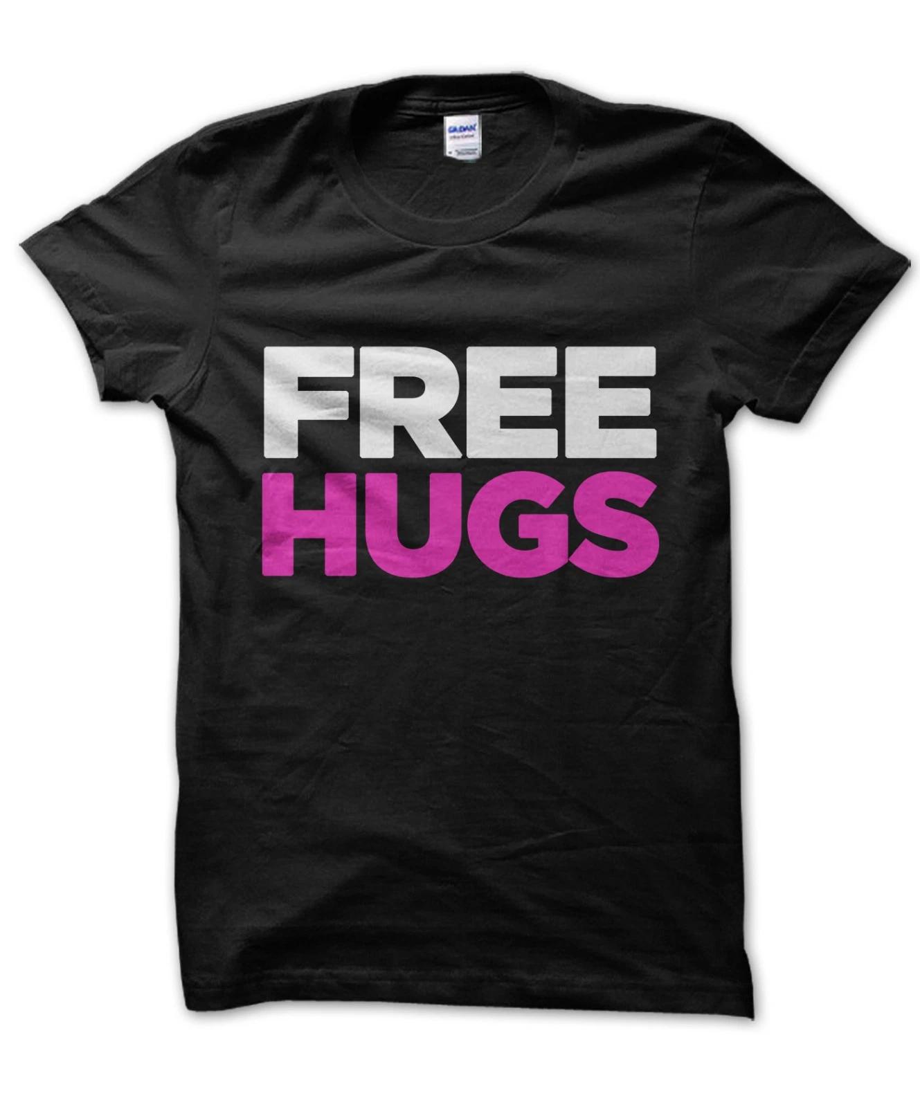 T-Shirt Amusant Gratuit Avec Hugs Cadeau Pour Un Huggers S