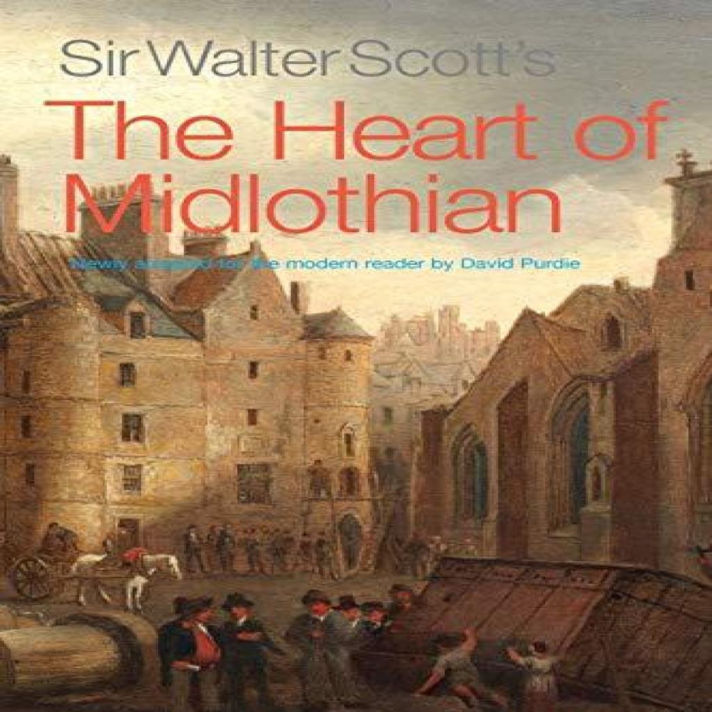 Sir Walter Scotts The Heart of Midlothian by Sir Walter Scott Paperback Book 9781908373809
