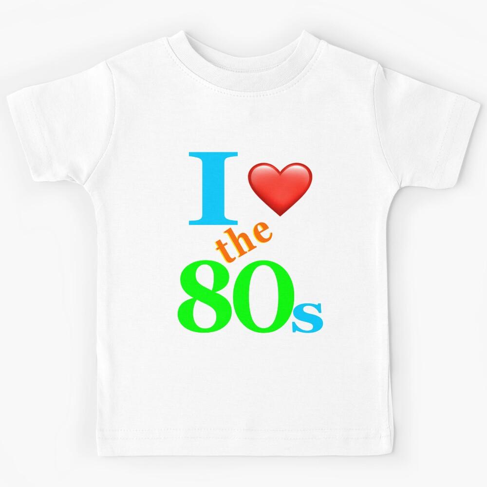 The top 10 best 1980s night Bright colors eighties I love the 80s clothing for women and men Kids T-Shirt 130