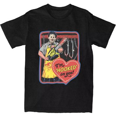I'm Hooked On You Texas Chain Saw Massacre T Shirts Versatile Casual Men Women Harajuku Short Sleeve Cotton Vintage Unisex Tops