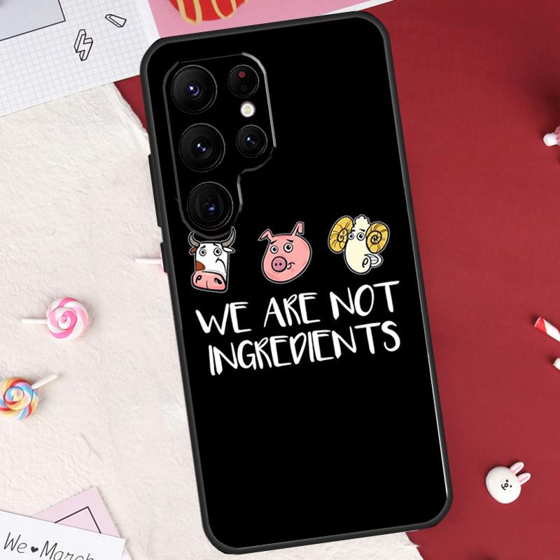 Vegan We Are Not Ingredients Case For Samsung Galaxy S25 FE S23 FE S20 S21 S22 S24 S25 S26 Ultra S10 S25 Plus Cover Shell