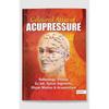 ed Atlas of Acupressure Reflexology, Shiatsu, Su Jok, Spinal Segments, Dhyan Mudras & Acupuncture