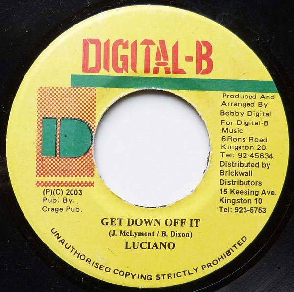 

7-дюймовая пластинка LUCIANO - Get Down On It NONE Digital-B 2003 Ямайка Регги, Ска и Даб Б/У