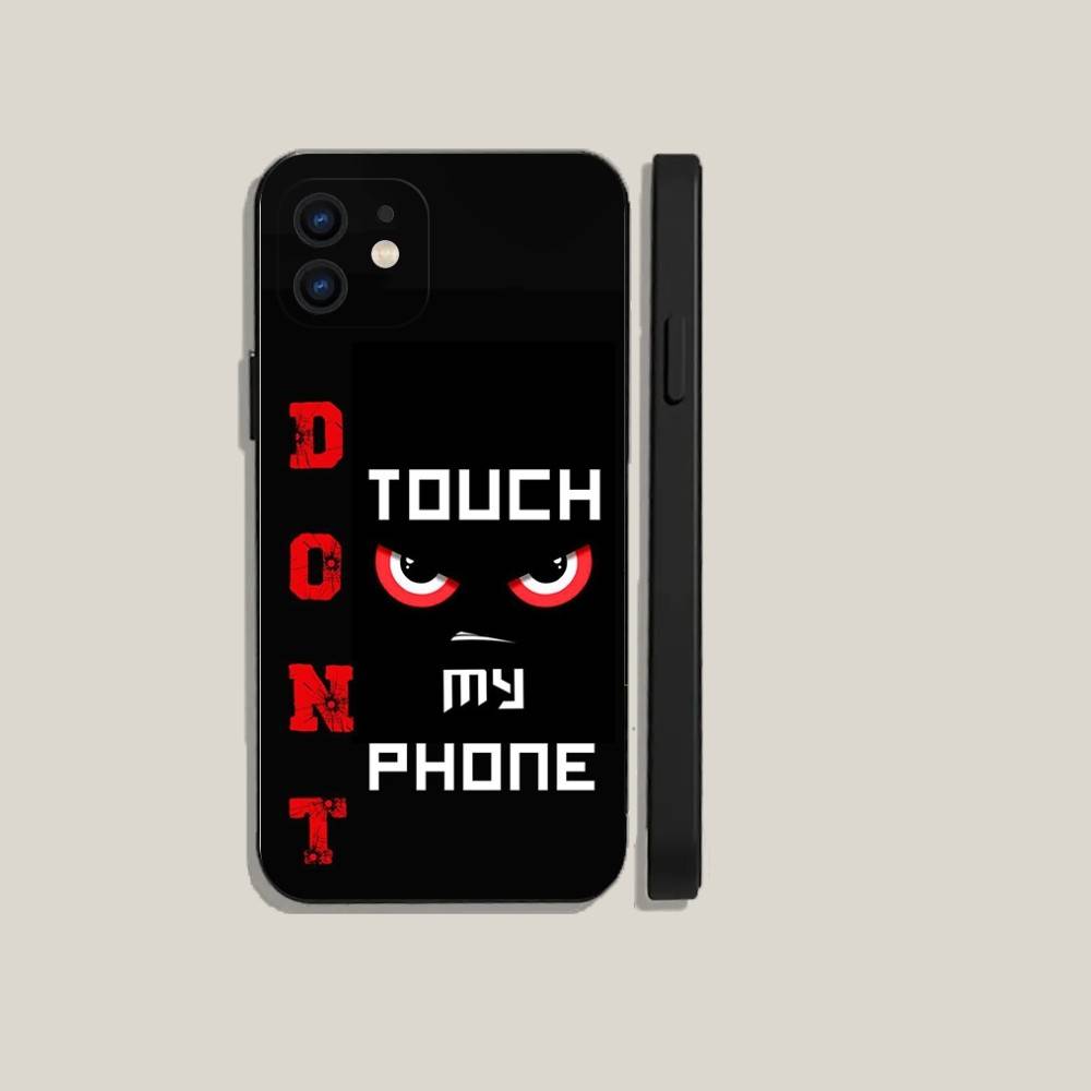 Dont Touch My Phone Case For iPhone16,15,14,13,12,11,Plus,Pro Max,XS,X,XR,SE,Mini,8,7 Soft Silicone Black Cover