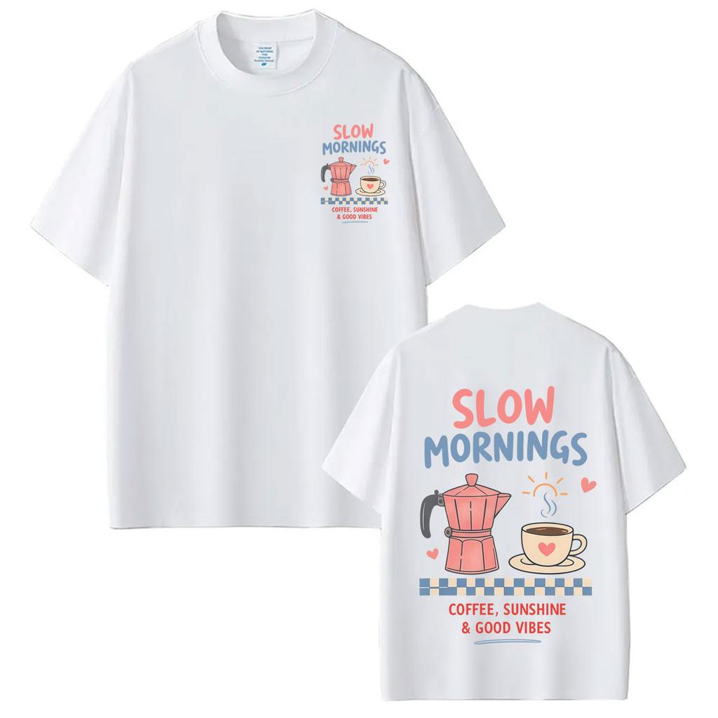Slow Mornings Coffee Club Funny Meme TShirt Unisex Unisexs Coffee Fashion Tshirt Summer Loose Casual Cotton Tshirts Streetwear