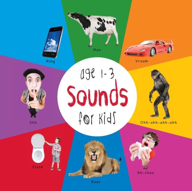 The Sounds for Kids Age 1-3 (Engage Early Readers : Children's Learning Books) Book