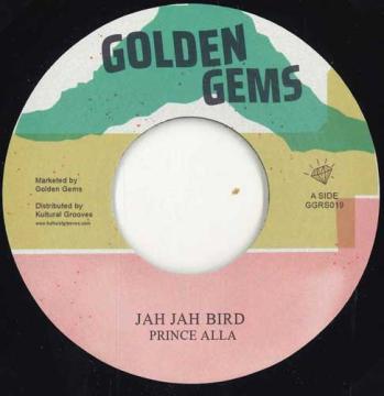 

7inch Record PRINCE ALLA - Jah Jah Bird / Jah Jah Bird Version GGRS019 Golden Gems EU 2025 Europe Reggae, Ska & Dub